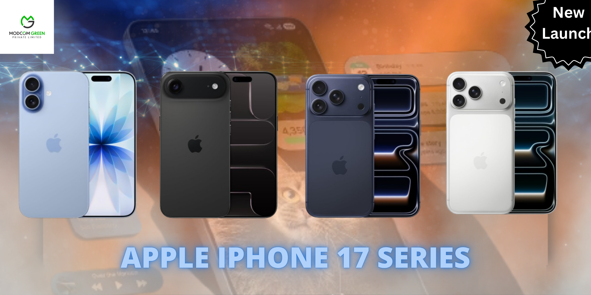 APPLE IPHONE 17 SERIES- MODCOM GREEN PVT LTD