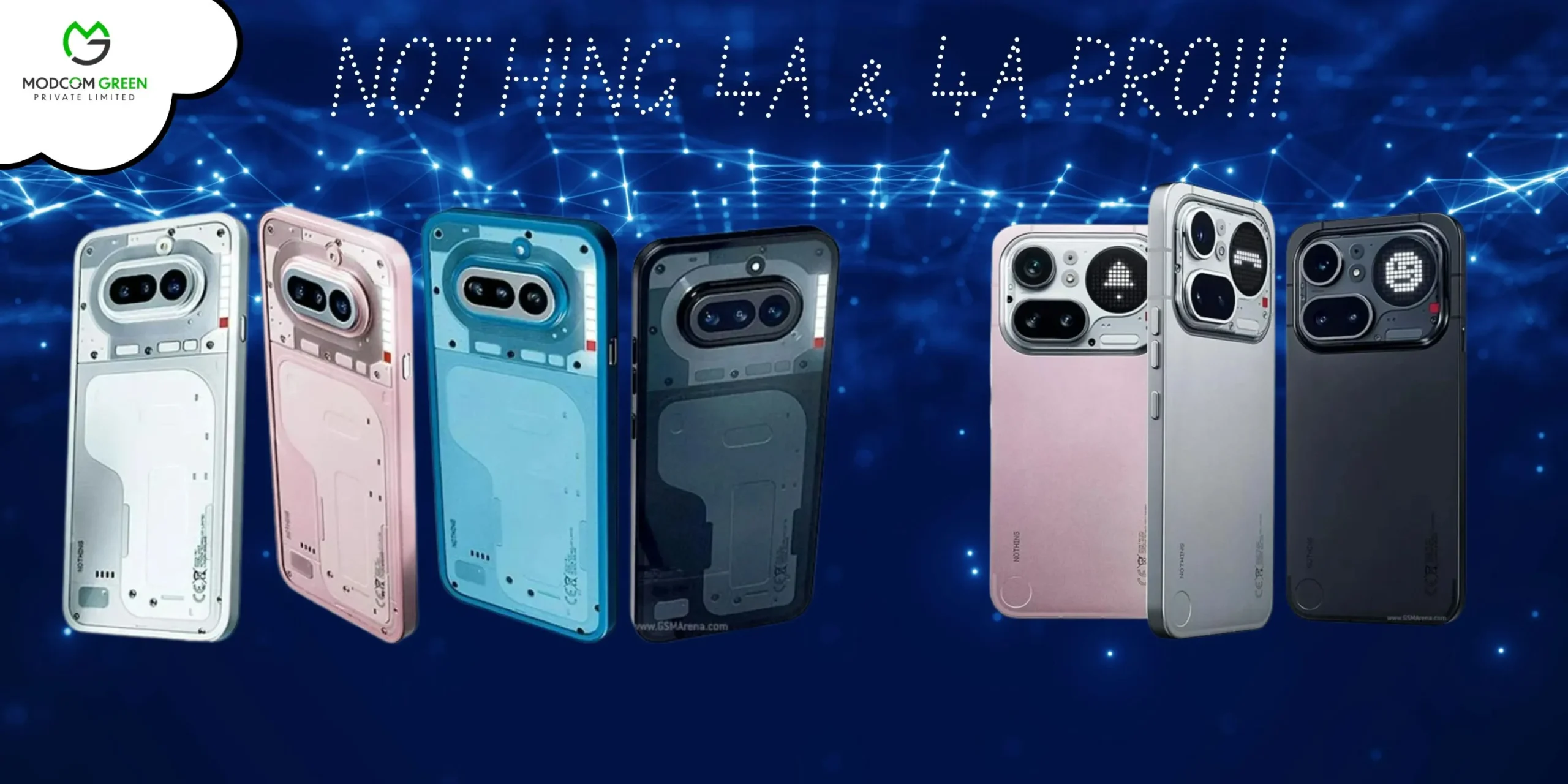 Nothing 4a & 4a Pro- Modcom Green Pvt Ltd